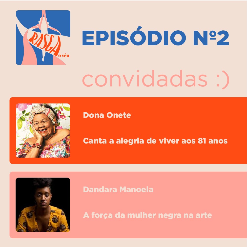 As entrevistadas do episódio são as cantoras Dandara Manoela e Dona Onete. As entrevistadas do episódio são as cantoras Dandara Manoela e Dona Onete.