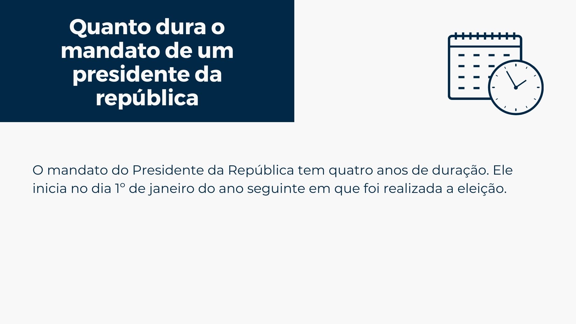 Quando dura o mandato presidencial
