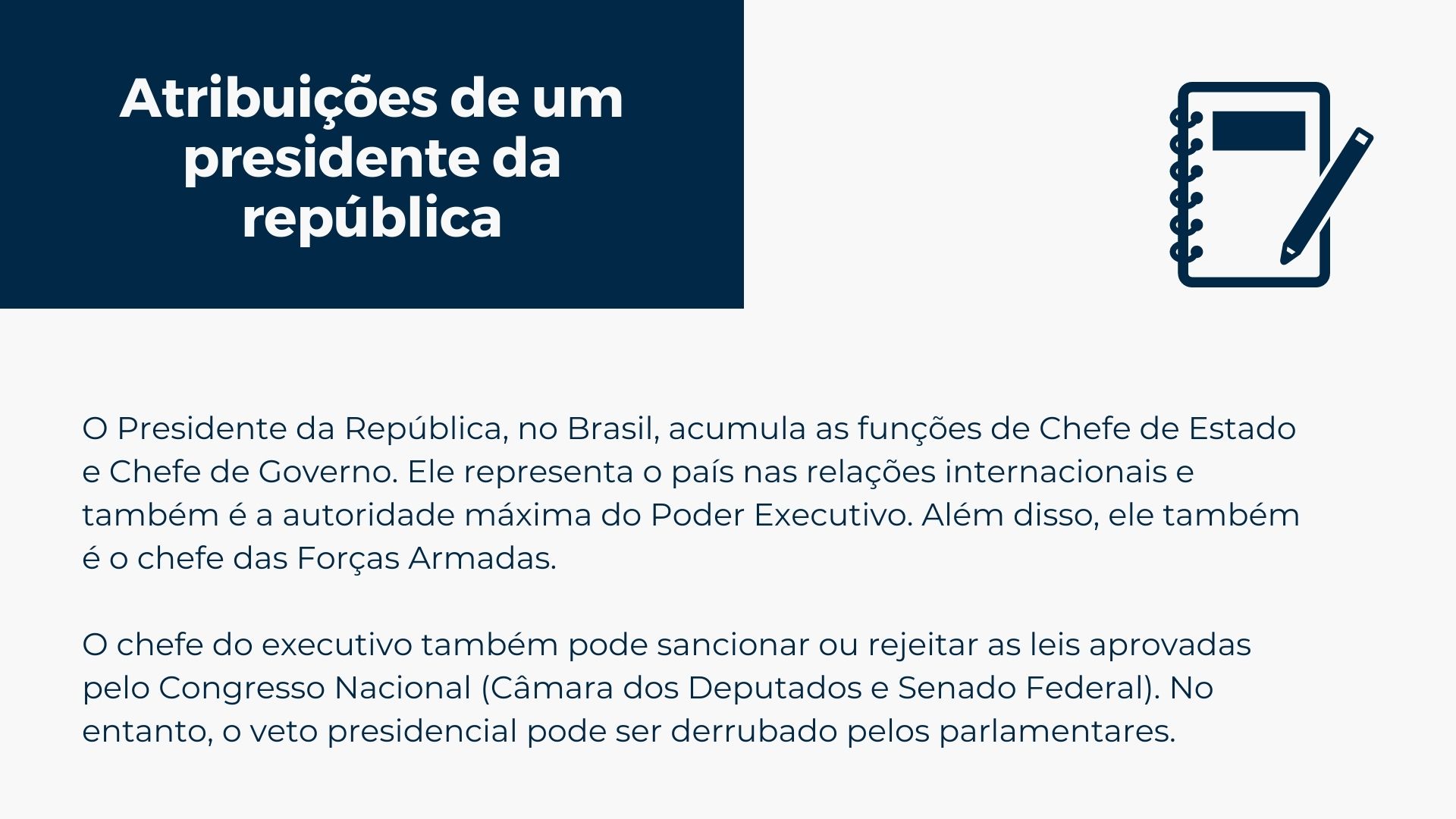 Quais as atribuições do presidente