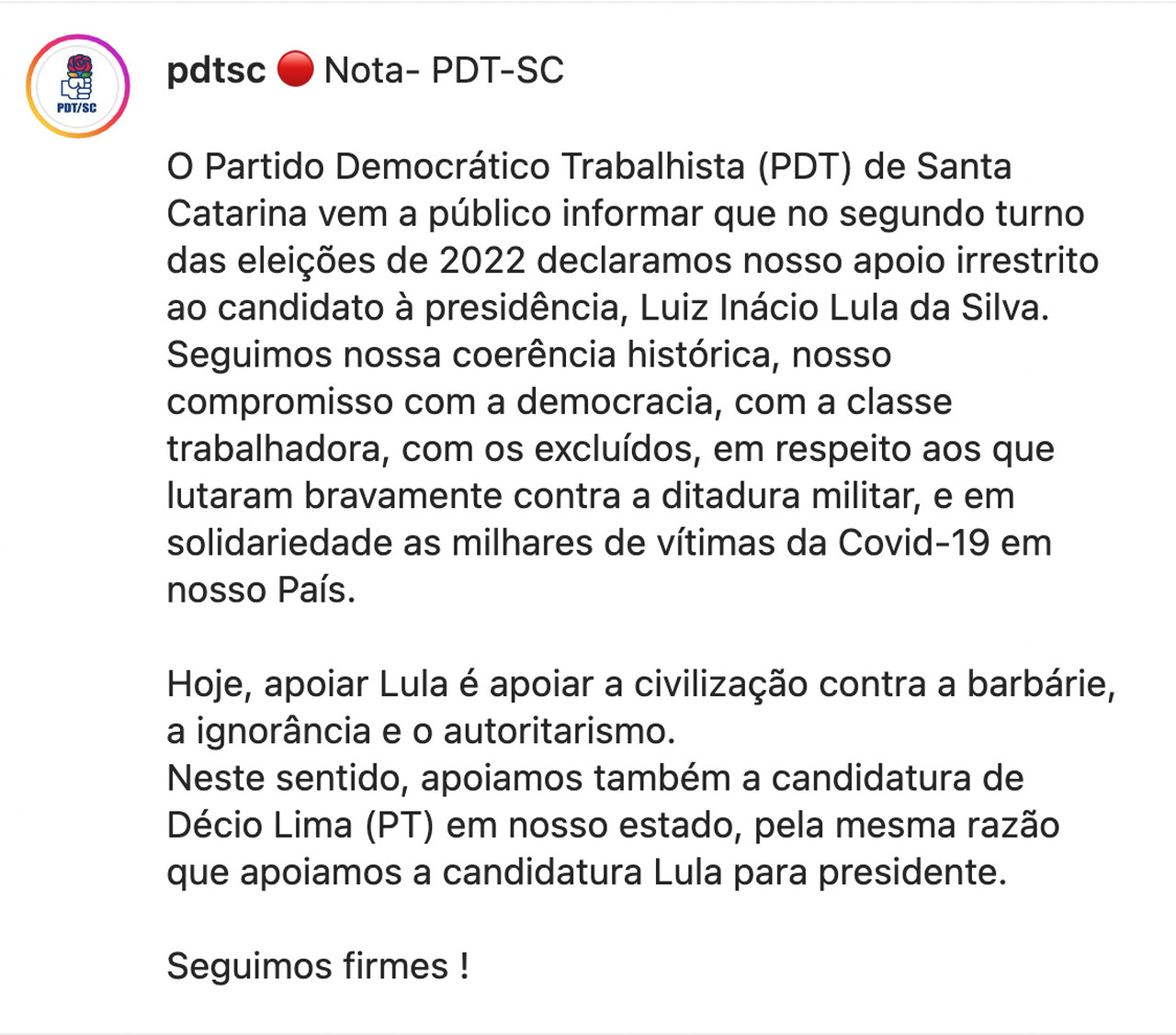 Partido Democrático Trabalhista (PDT) de Santa Catarina anunciou apoio a Lula e Décio Partido Democrático Trabalhista (PDT) de Santa Catarina anunciou apoio a Lula e Décio